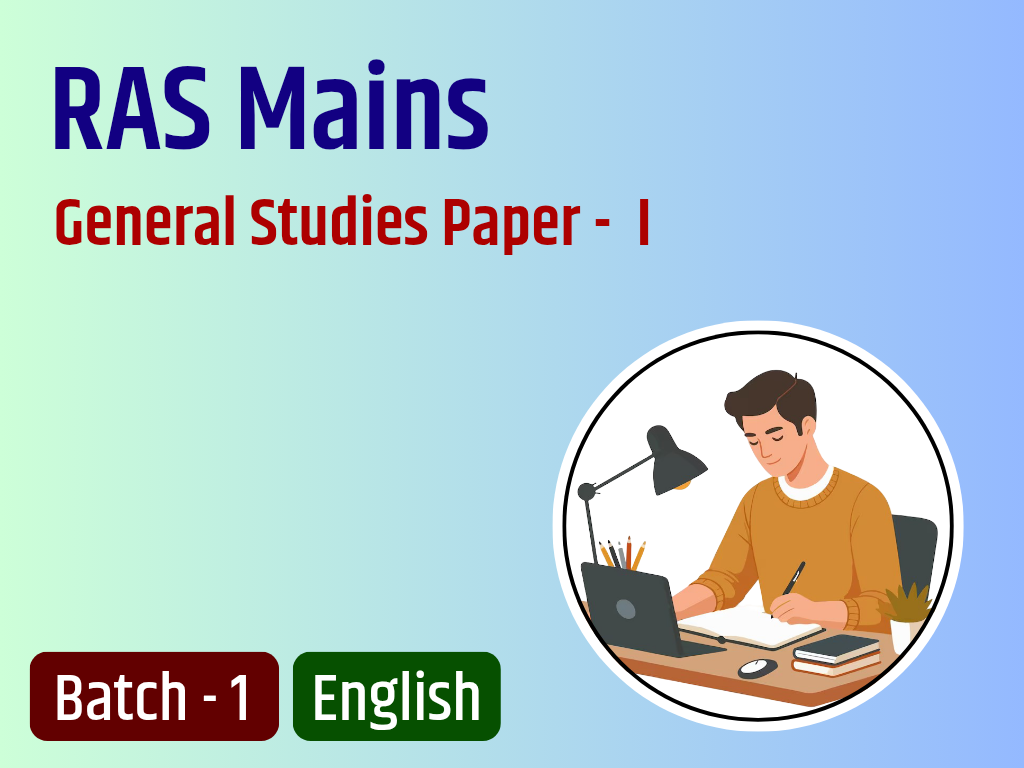 General Studies ( P - I ) RAS Mains Answer Writing Batch - 1 EN